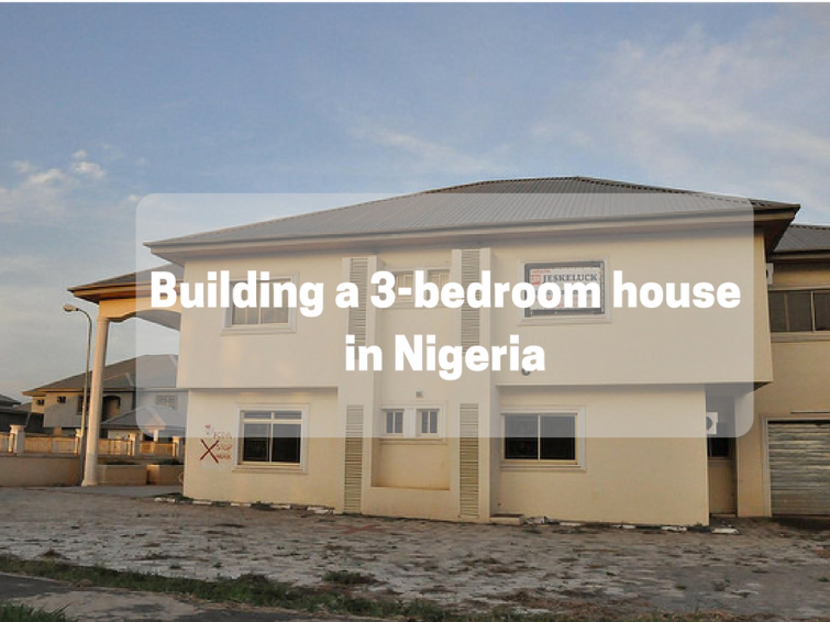 how much does it cost to build a 3 bedroom bungalow in nigeria